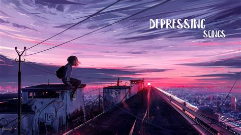 Depressing Songs For Depressed People 1 Hour Mix Version Sad Music