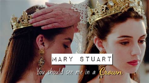 mary stuart you should see me in a crown youtube