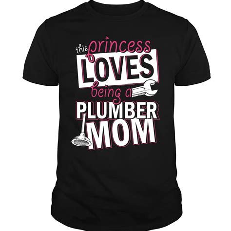 plumber mom t shirt this princess loves being a plumber mom t shirt 9112 jznovelty