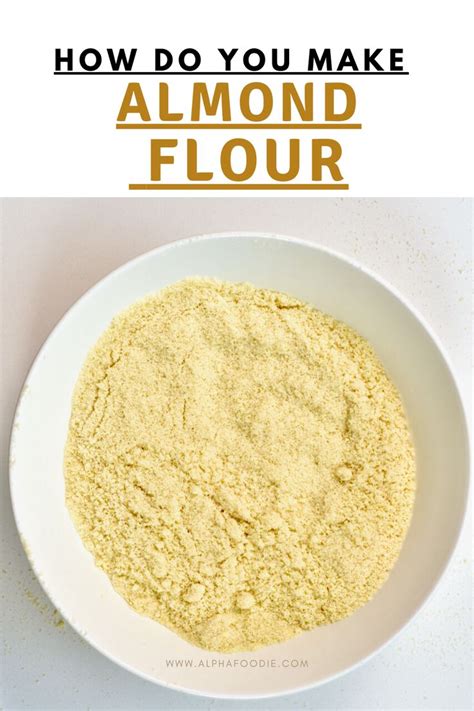 How To Make Almond Flour Cheaper Than Store Bought Alphafoodie