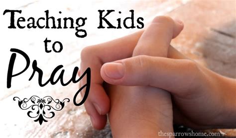 From Toddlers To Teens Raising Kids Who Pray The Sparrows Home