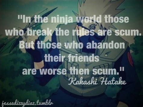 Kakashi Kakashi Hatake Naruto Anime Quotes Inspire Me Ninja