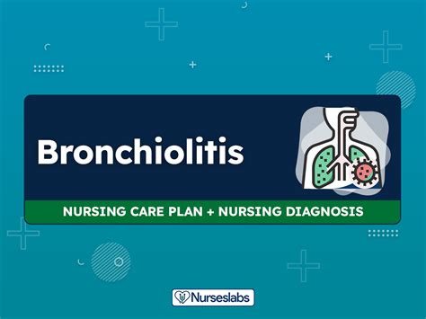 7 Bronchiolitis And Respiratory Syncytial Virus Rsv Nursing Care Plans