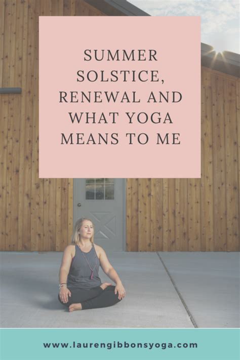 Summer Solstice Light Renewal And What Yoga Means To Me Postnatal