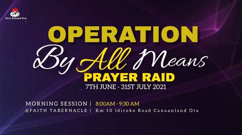 Domi Stream Operation By All Means Prayer Raid 19 July 2021 Faith