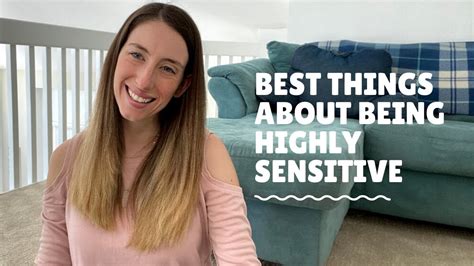 benefits and pros of being a highly sensitive person hsp reasons i love being highly