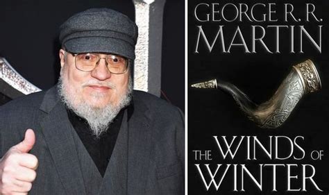 Game Of Thrones George Rr Martin Fantastic Winds Of Winter Release