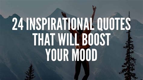 24 Inspirational Quotes That Will Boost Your Mood