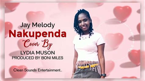 Jay Melody Nakupenda Cover By Lydia Muson Youtube