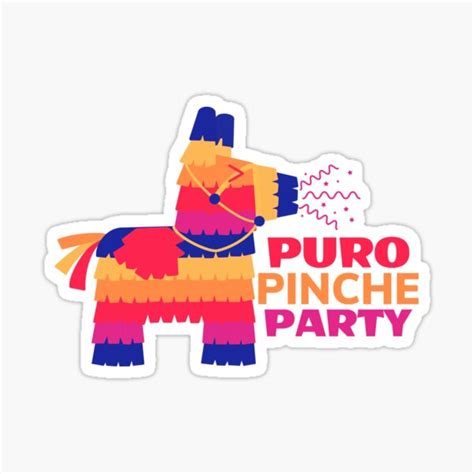Puro Pinche Party Sticker By Graphicsbyval Redbubble