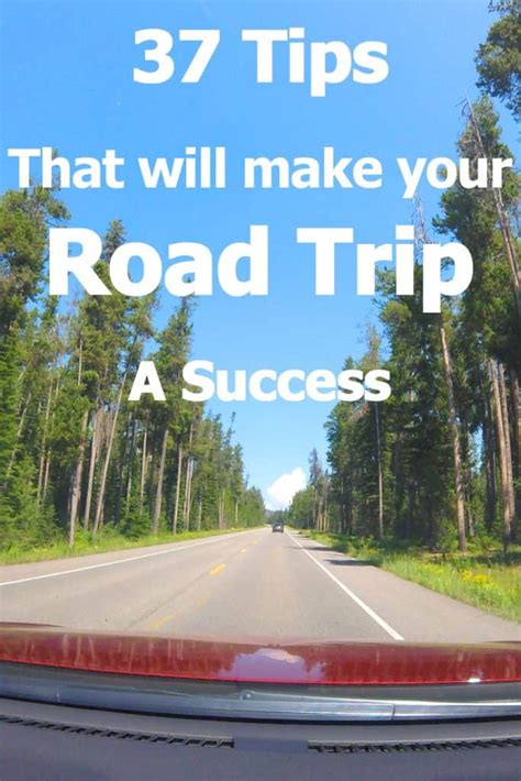 37 Tips That Will Make Your Road Trip A Success