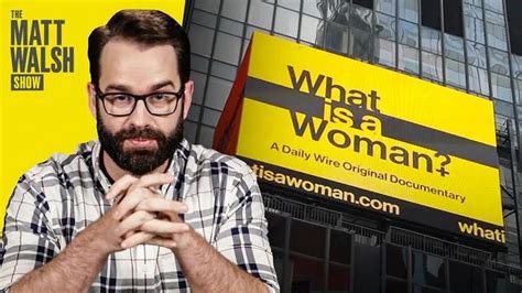 What Is A Woman Matt Walsh Documentary