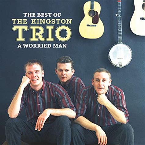 The Best Of The Kingston Trio By The Kingston Trio On Amazon Music