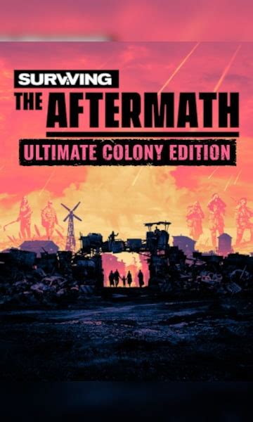 Buy Surviving The Aftermath Ultimate Colony Edition Pc Steam Key