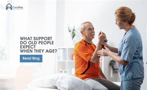 What Support Do Old People Expect When They Old Age Carestay Medical