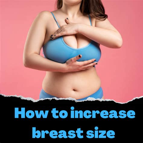 how to increase breast size naturally health and wellness bhumi world 007