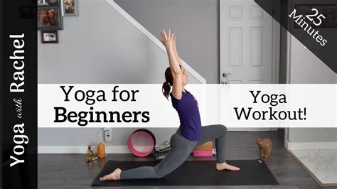 Yoga For Beginners 25 Minute Yoga Workout Yoga With Rachel Youtube