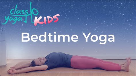 How To Get A Child To Sleep Bedtime Yoga Youtube