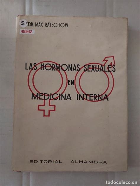 Las Hormonas Sexuales En Medicina Interna By Dr Max Ratschow Bien My