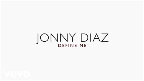 Jonny Diaz Define Me Lyric Video Youtube Me Too Lyrics