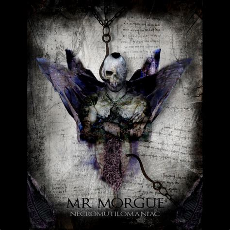 Necromutilomaniac Mr Morgue