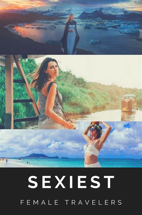 The Sexiest Female Travelers Of 2018 Mapping Megan Cool Places To Visit Female Travel Blog