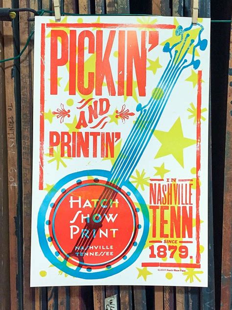 Hatch Show Print Pickin And Printin Poster Letterpress Poster