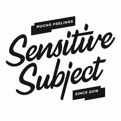 Sensitive Subject