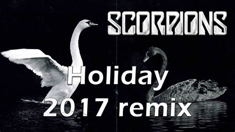Scorpions Holiday 2017 Remastered Version Youtube