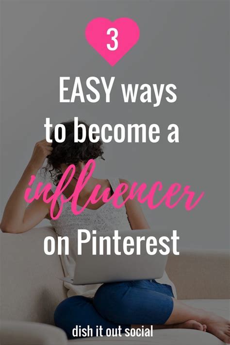 3 Easy Ways To Become An Influencer On Pinterest With Images