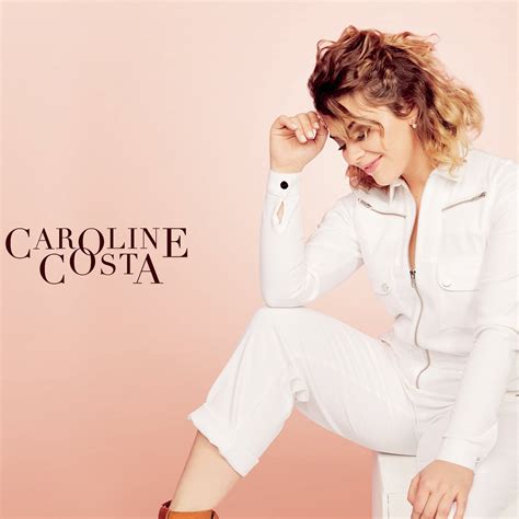 Caroline Costa Album Caroline Costa Date De Sortie 17112017