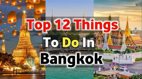 Top 12 Things To Do In Bangkok Youtube