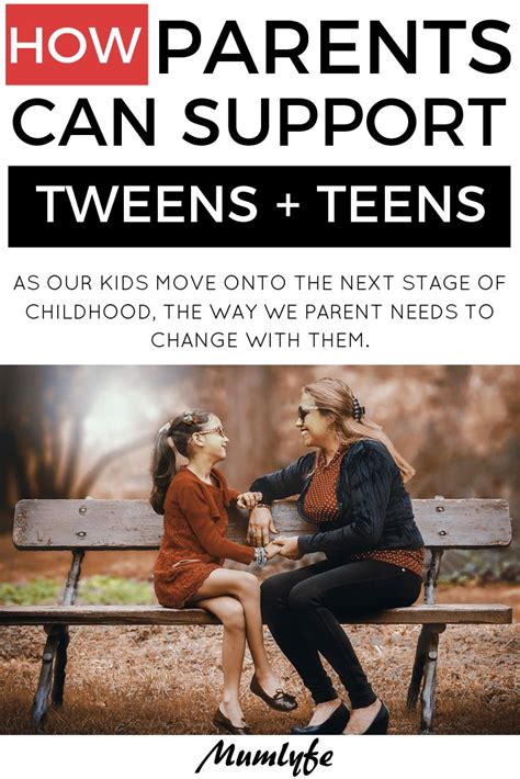 How To Support Tweens And Teens Raisingteens Parentingteens