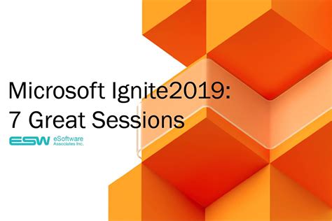 Microsoft Ignite 2019 7 Great Sessions To Watch Comparison