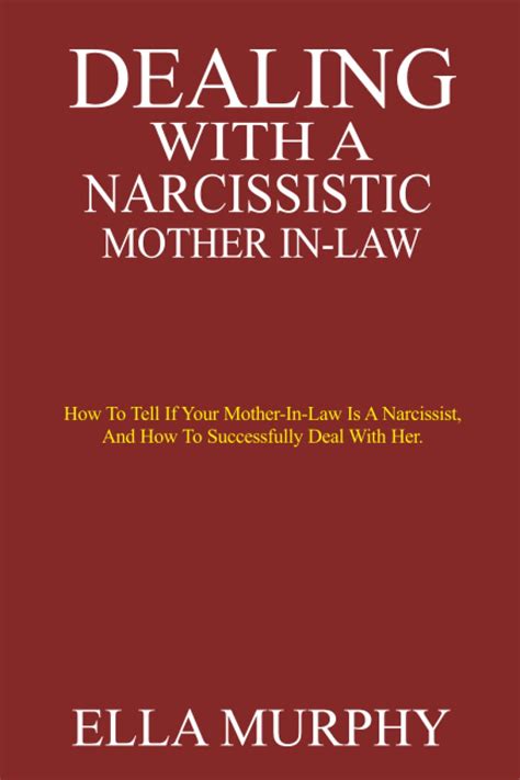 dealing with a narcissistic mother in law how to tell if your mother in law is a narcissist