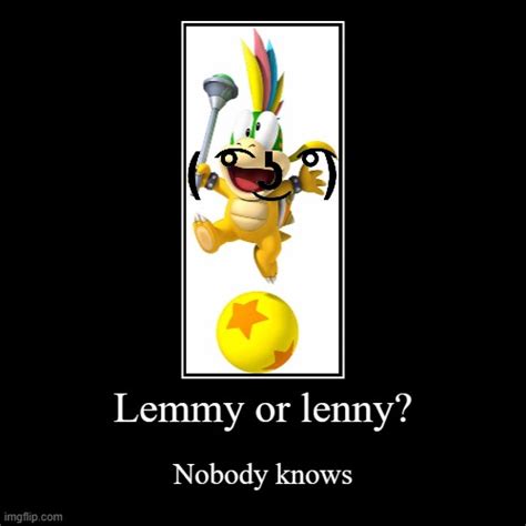 Lemmy Or Lenny Imgflip