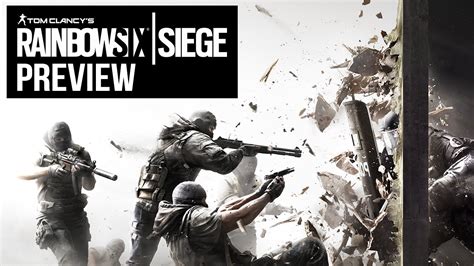 Rainbow 6 Siege Preview Youtube
