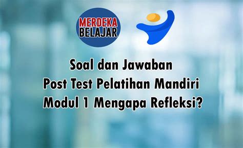 Kunci Jawaban Soal Post Test Topik Modul Apa Dan Mengapa My XXX Hot Girl