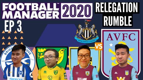 Relegation Rumble! FM20 | EP3 | Aston Villa | v Newcastle ...