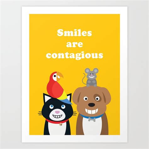 Smiles Are Contagious Art Print By Sham Studio Society6
