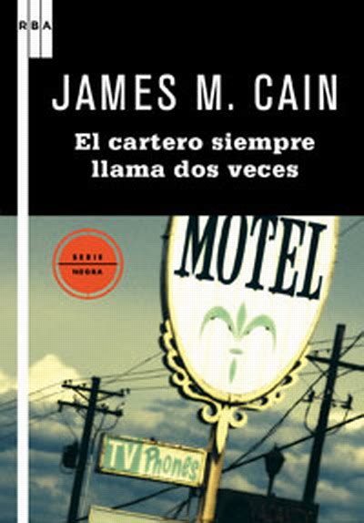 Cruce De Cables El Cartero Siempre Llama Dos Veces James M Cain