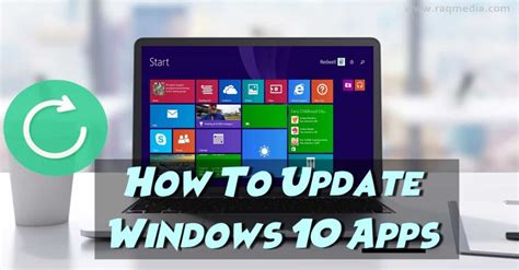 How To Update Windows 10 Apps Raqmedia