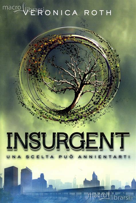 Veronica Roth Insurgent Ii Libro Della Saga Di Divergent Veronica