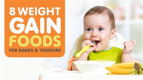 8 Healthy Weight Gain Foods For Babies And Toddlers Mr Validity