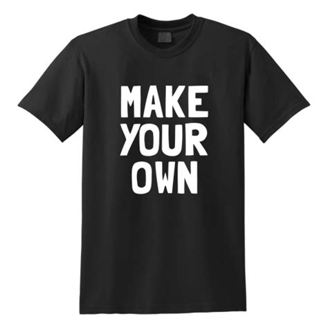 Make Your Own T Shirts Custom Ts Etc