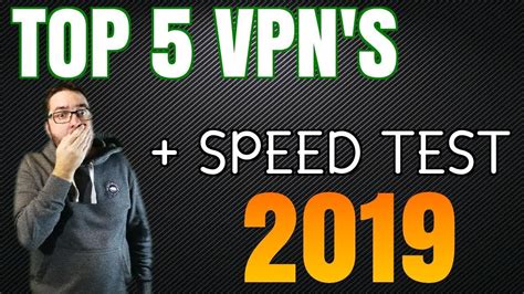 Best Vpn 2019 Top 5 Services Speed Tested