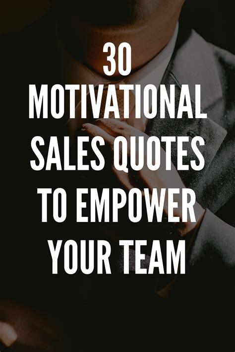 30 Motivational Sales Quotes To Empower Your Team Sales Motivation