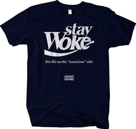 Stay Woke Conscious Short Sleeve T Shirt Resist Larger Sizes Kre8