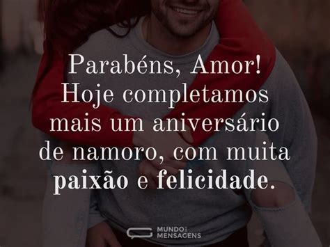 Aniversário De Namoro Com Felicidade E Paixão Mundo Das Mensagens