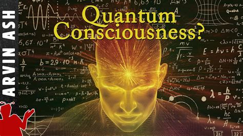 Quantum Mind Is Quantum Physics Responsible For Consciousness Free Will Youtube